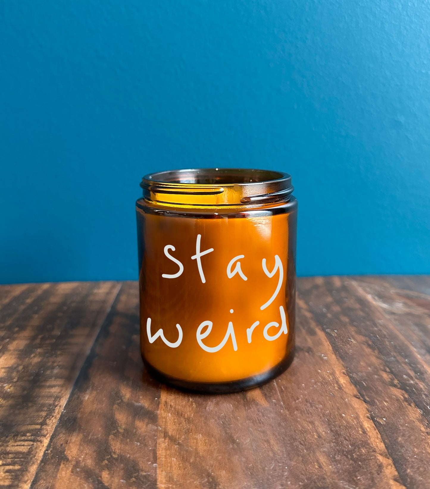 Stay Weird Candle